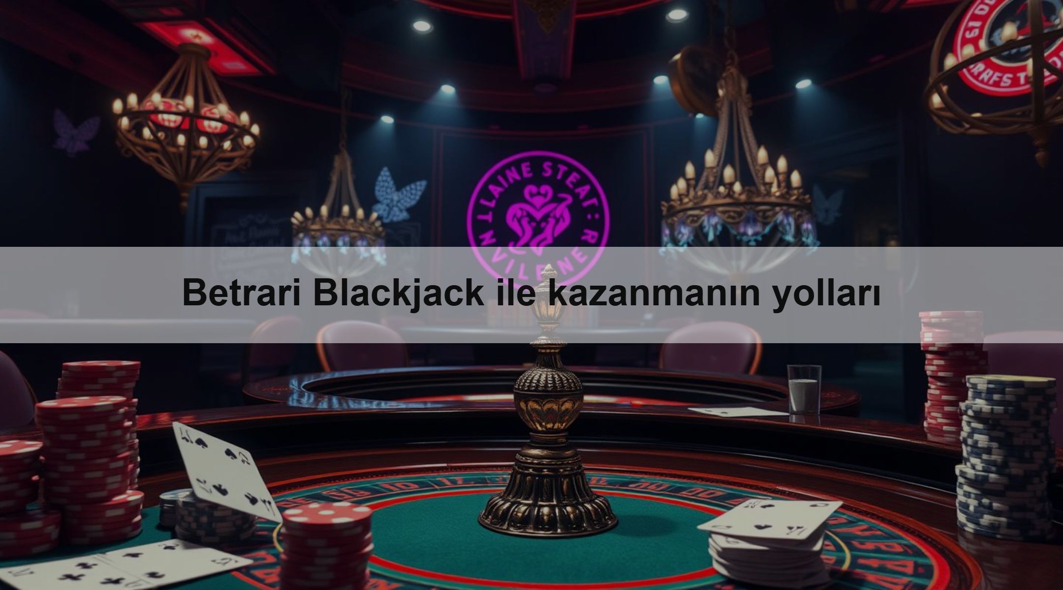 Betrari Blackjack ile kazanmanın yolları