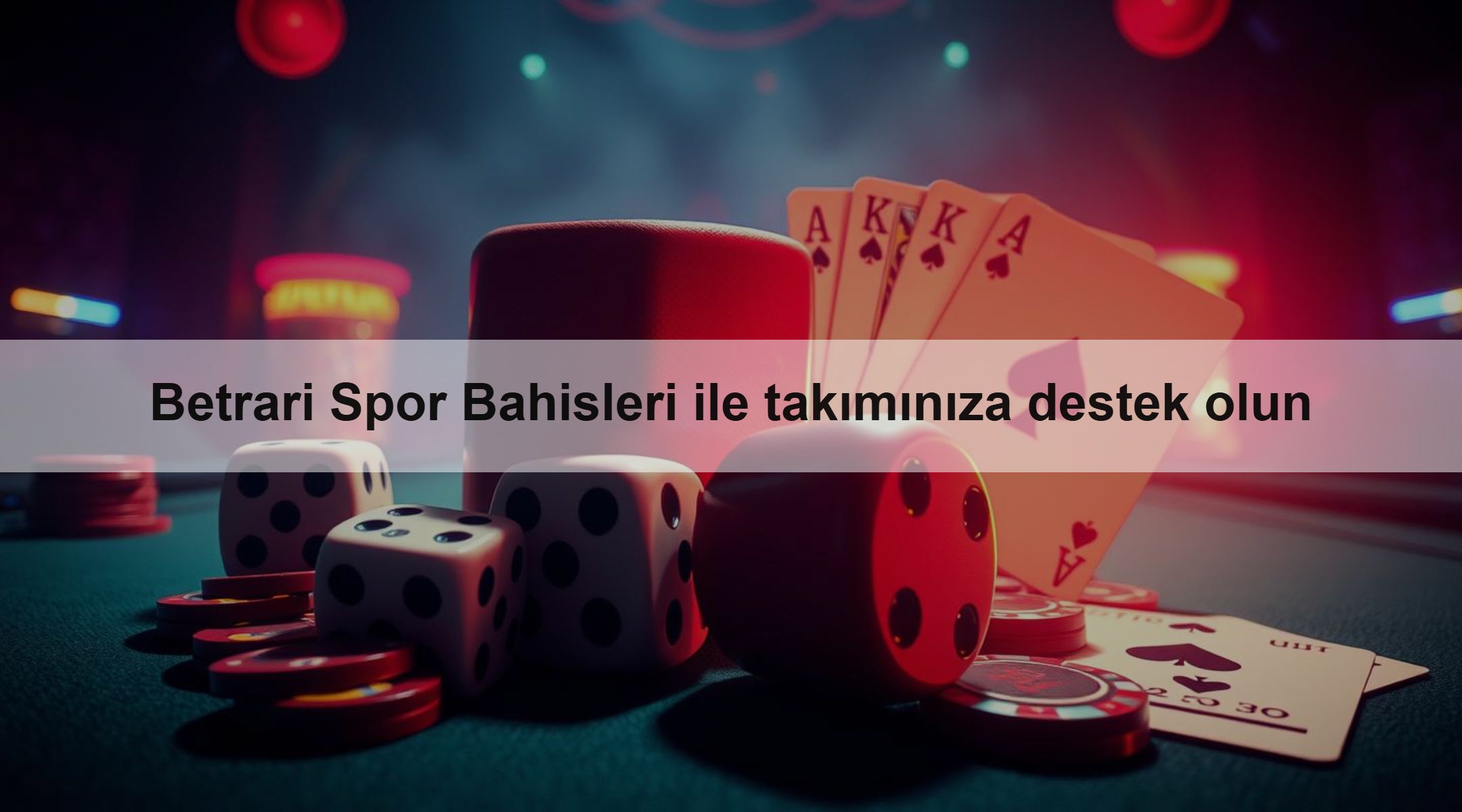 Betrari Spor Bahisleri ile takımınıza destek olun