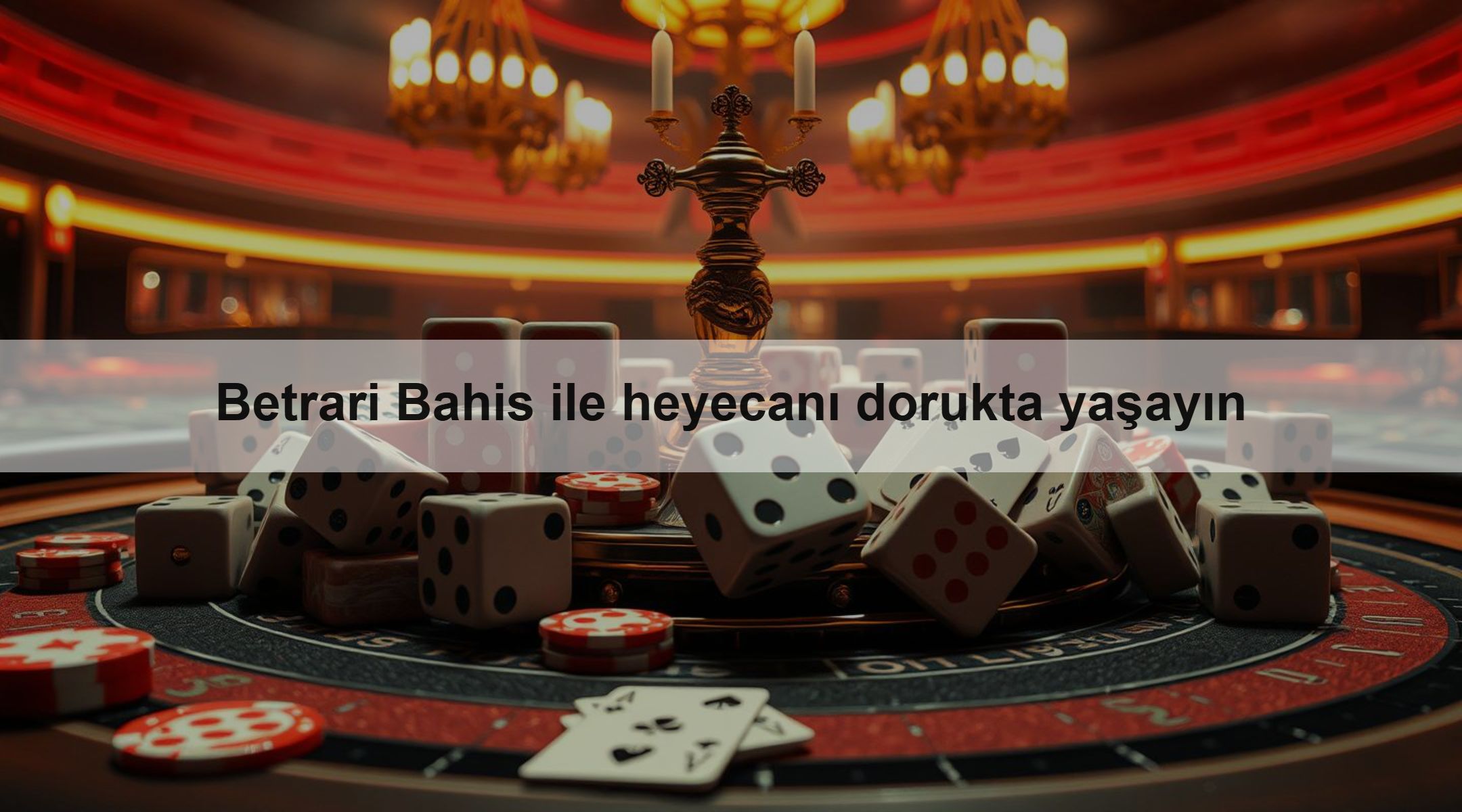 Betrari Bahis ile heyecanı dorukta yaşayın