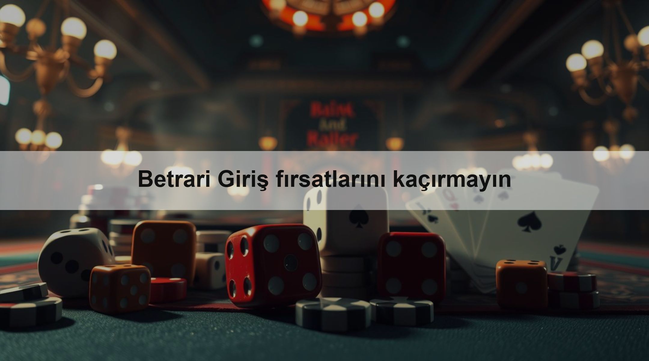 Betrari Giriş fırsatlarını kaçırmayın