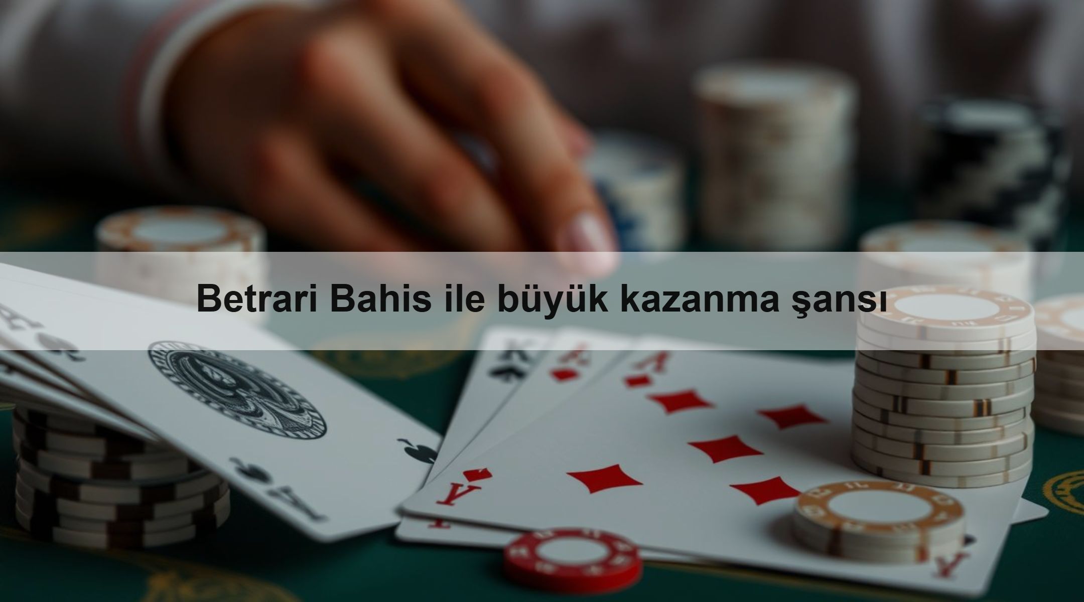 Betrari Bahis ile büyük kazanma şansı